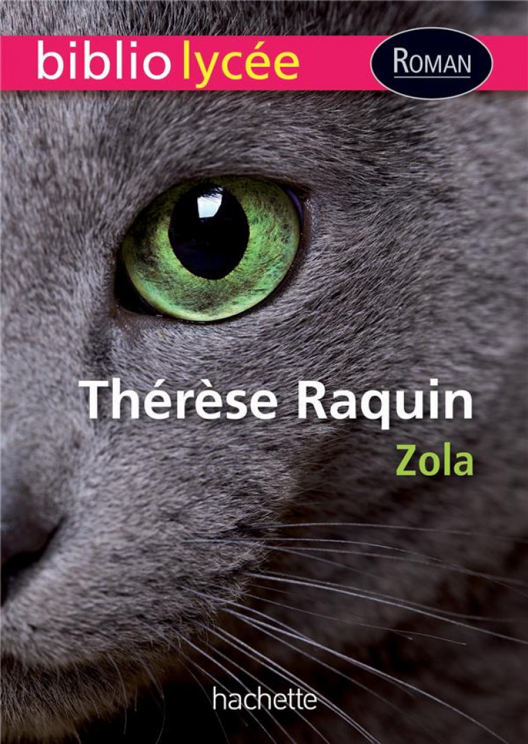 THERESE RAQUIN - ZOLA EMILE - Hachette Education