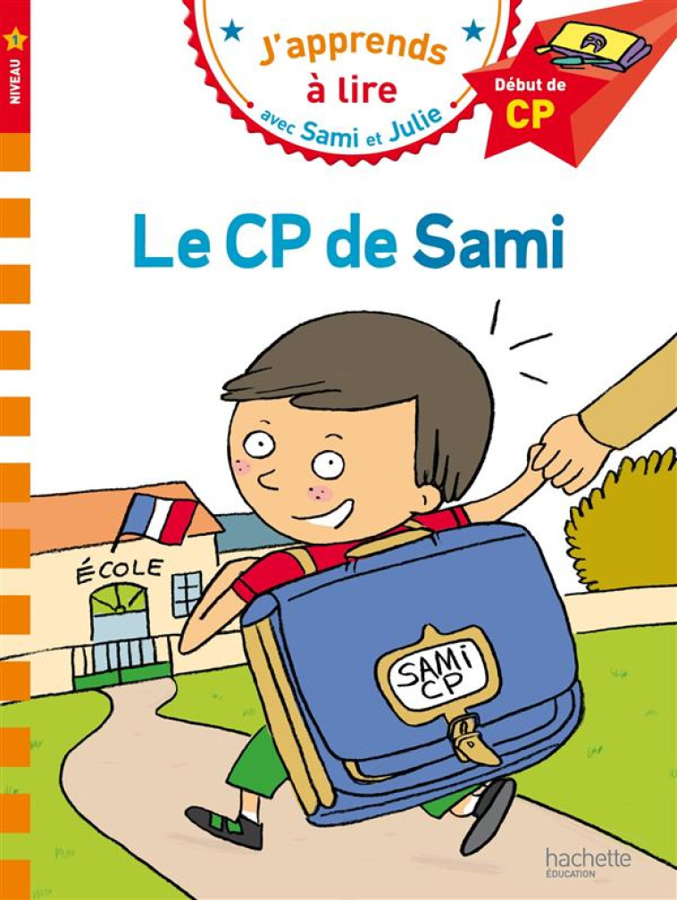 CP DE SAMI CP NIVEAU 1 - LESBRE/BONTE - Hachette Education