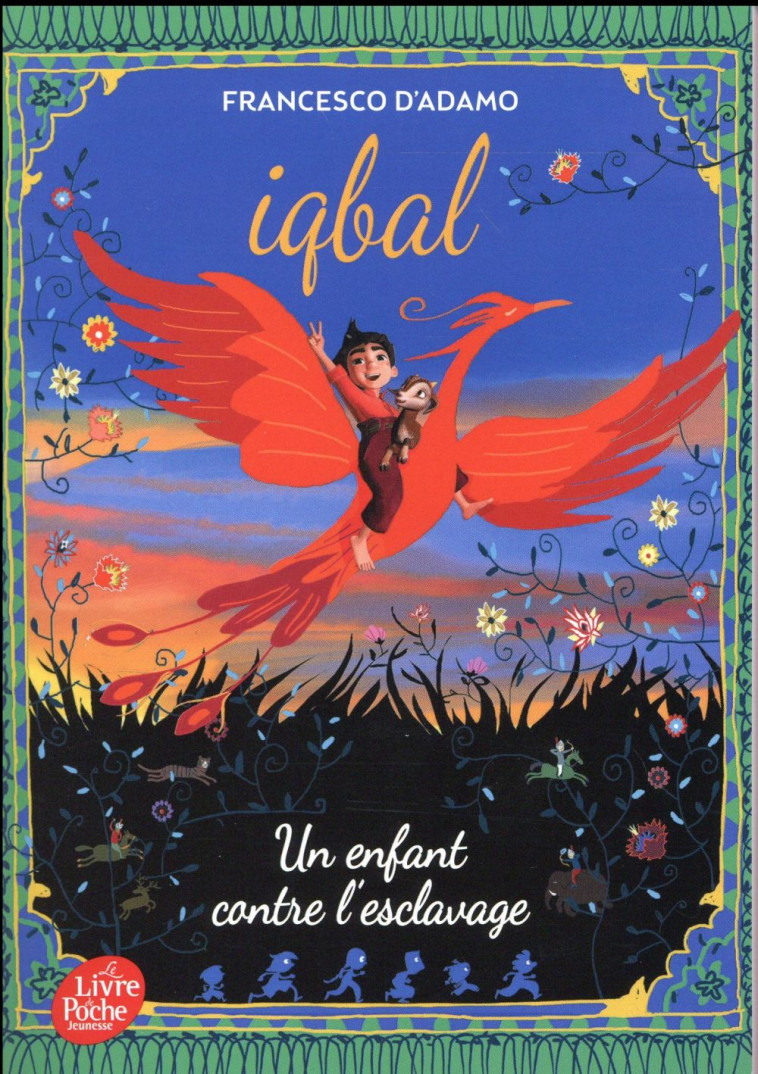 IQBAL, UN ENFANT CONTRE L'ESCLAVAGE - ADAMO FRANCESCO D' - Le Livre de poche jeunesse