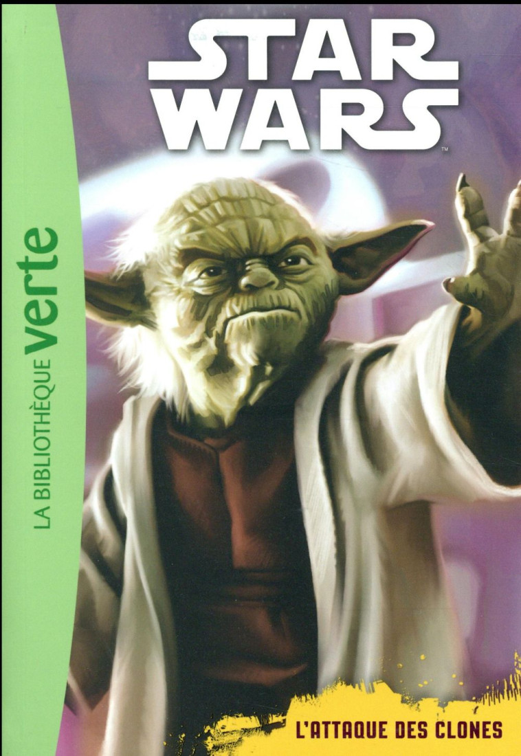 STAR WARS 02 L'ATTAQUE DES CLONES - XXX - Hachette Jeunesse