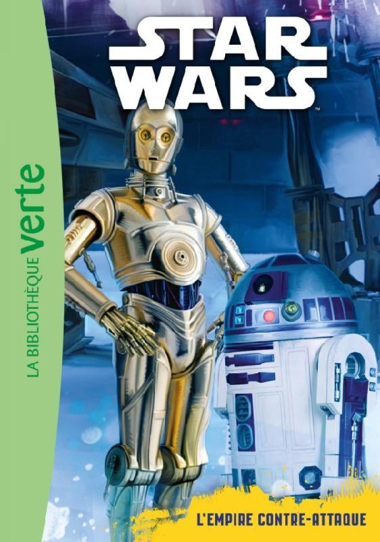 STAR WARS 05 L'EMPIRE CONTRE ATTAQUE - XXX - Hachette Jeunesse