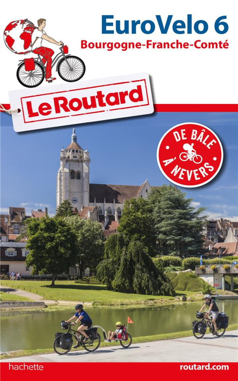 GUIDE DU ROUTARD EURO VELO 6 - (DE BALE A N EVERS) - GLOAGUEN PHILIPPE - HACHETTE