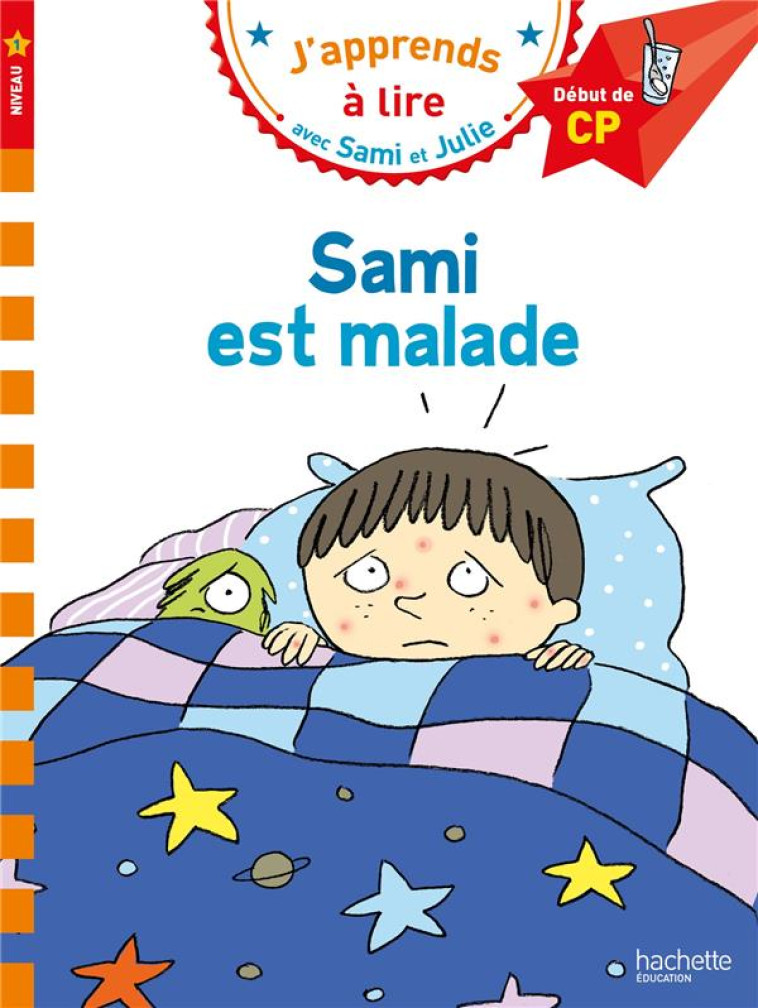 SAMI EST MALADE CP NIVEAU 1 - LAMARCHE/BONTE - HACHETTE