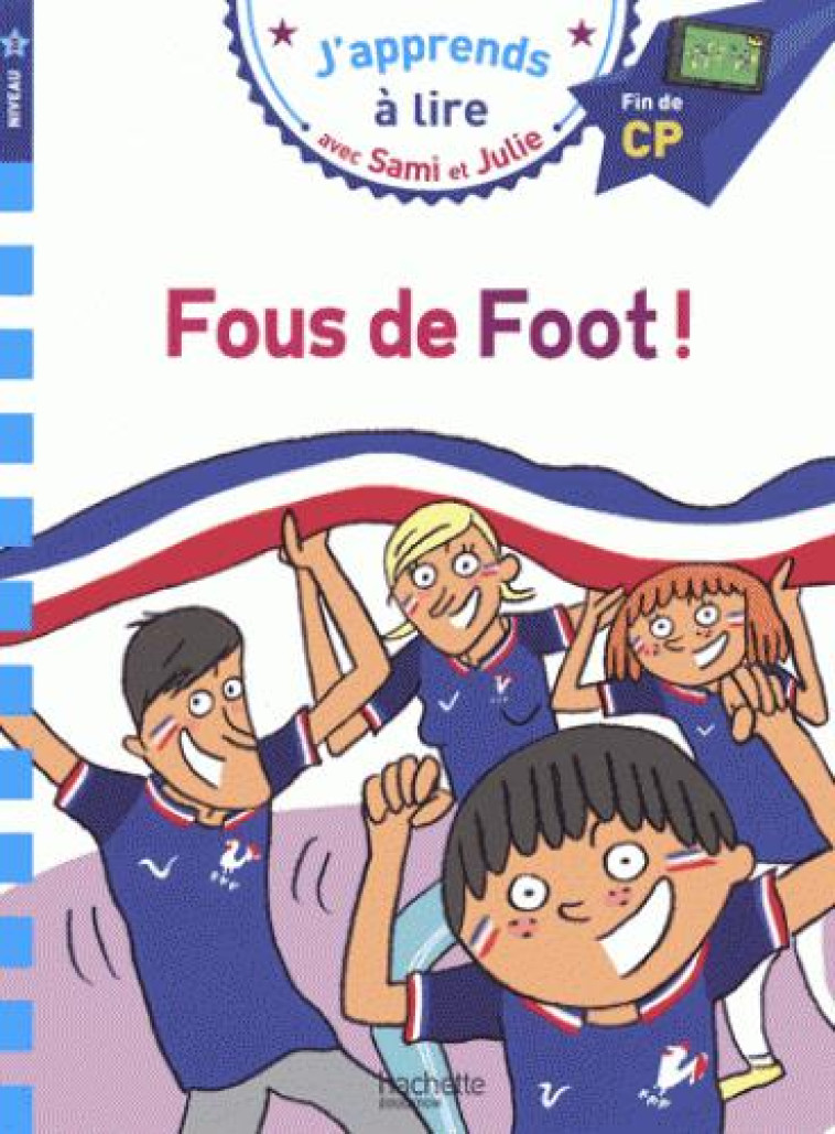 FOUS DE FOOT ! CP NIVEAU 3 - LEBRUN/AUDRAIN/BONTE - HACHETTE