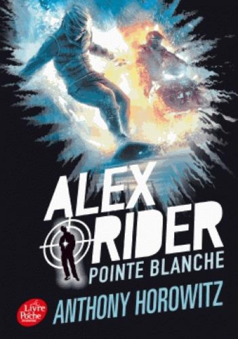 ALEX RIDER T2 POINTE BLANCHE - HOROWITZ/SCHRAMM - Le Livre de poche jeunesse