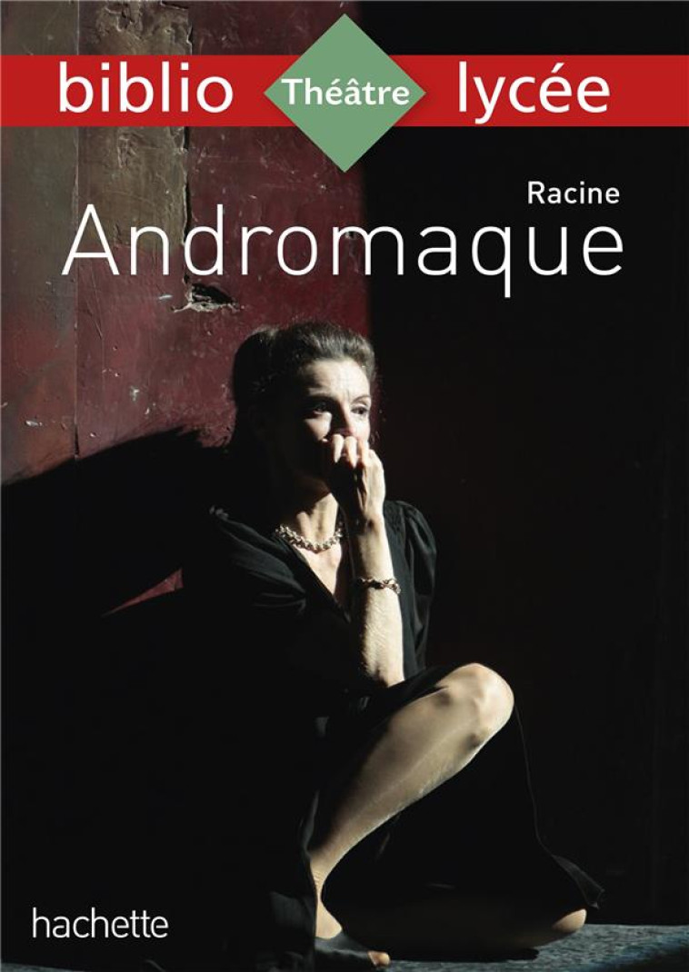 ANDROMAQUE 2019 - RACINE/MARIN - HACHETTE