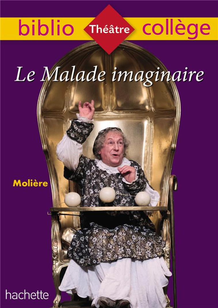 LE MALADE IMAGINAIRE 2019 - MOLIERE/LISLE - HACHETTE