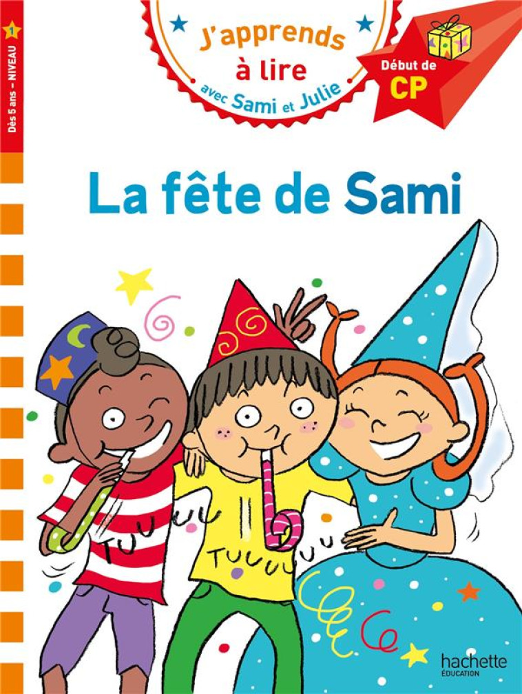 LA FETE DE SAMI DEBUT CP - BONTE THERESE - HACHETTE