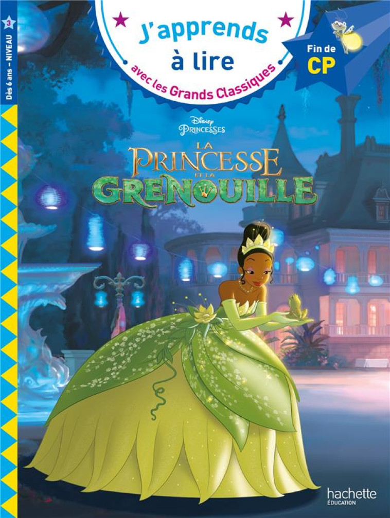 LA PRINCESSE ET LA GRENOUILLE CP NIVEAU 3 - ALBERTIN ISABELLE - HACHETTE