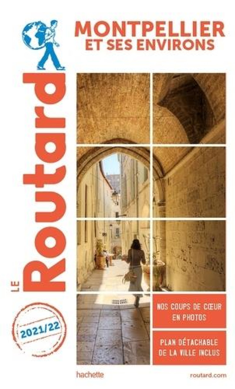 GUIDE DU ROUTARD MONTPELLIER ET SES ENVIRON S 2021/22 - XXX - HACHETTE