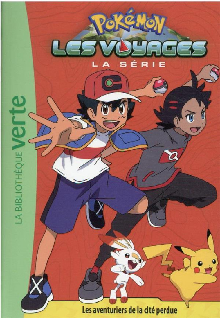 POKEMON LES VOYAGES T07 LES AVENTURIERS DE LA CITE PERDUE - XXX - HACHETTE