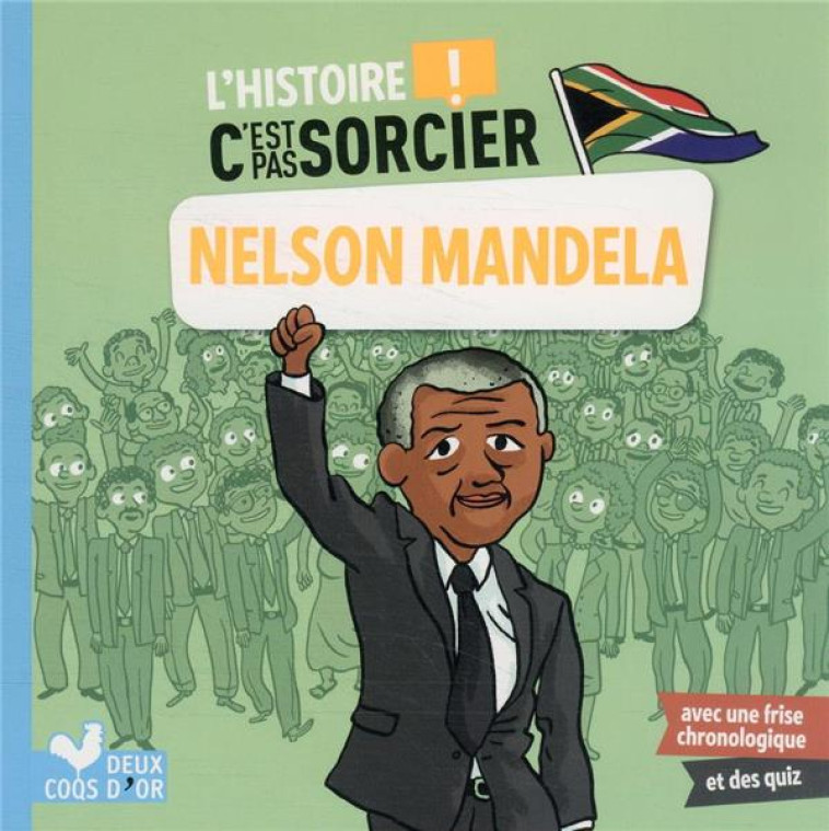 L'HISTOIRE C'EST PAS SORCIER - NELSON MANDELA - DESFOUR/MEHEE - HACHETTE