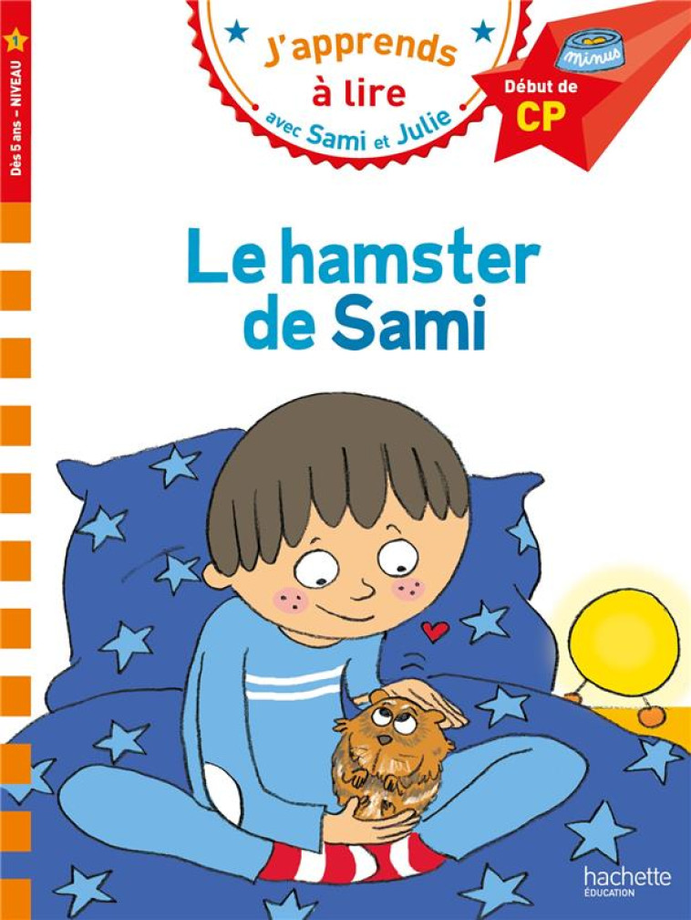 LE HAMSTER DE SAMI CP NIVEAU 1 - ALBERTIN/BONTE - HACHETTE