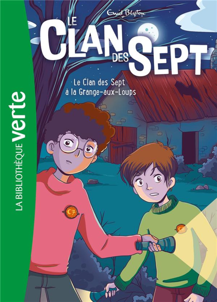 LE CLAN DES SEPT T04 A LA GRANGE AUX LOUPS - BLYTON ENID - HACHETTE