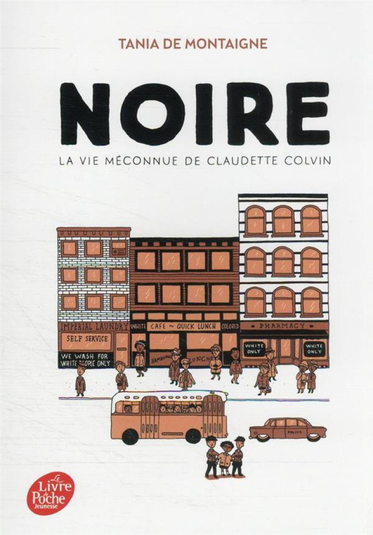 NOIRE - LA VIE MECONNUE DE CLAUDETTE COLVIN - MONTAIGNE TANIA DE - HACHETTE