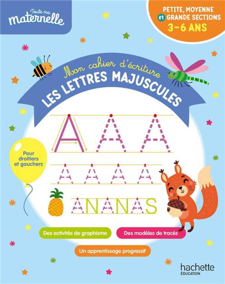 MON CAHIER D'ECRITURE : LES LETTRES MAJUSCULES 3-6 ANS - XXX - HACHETTE