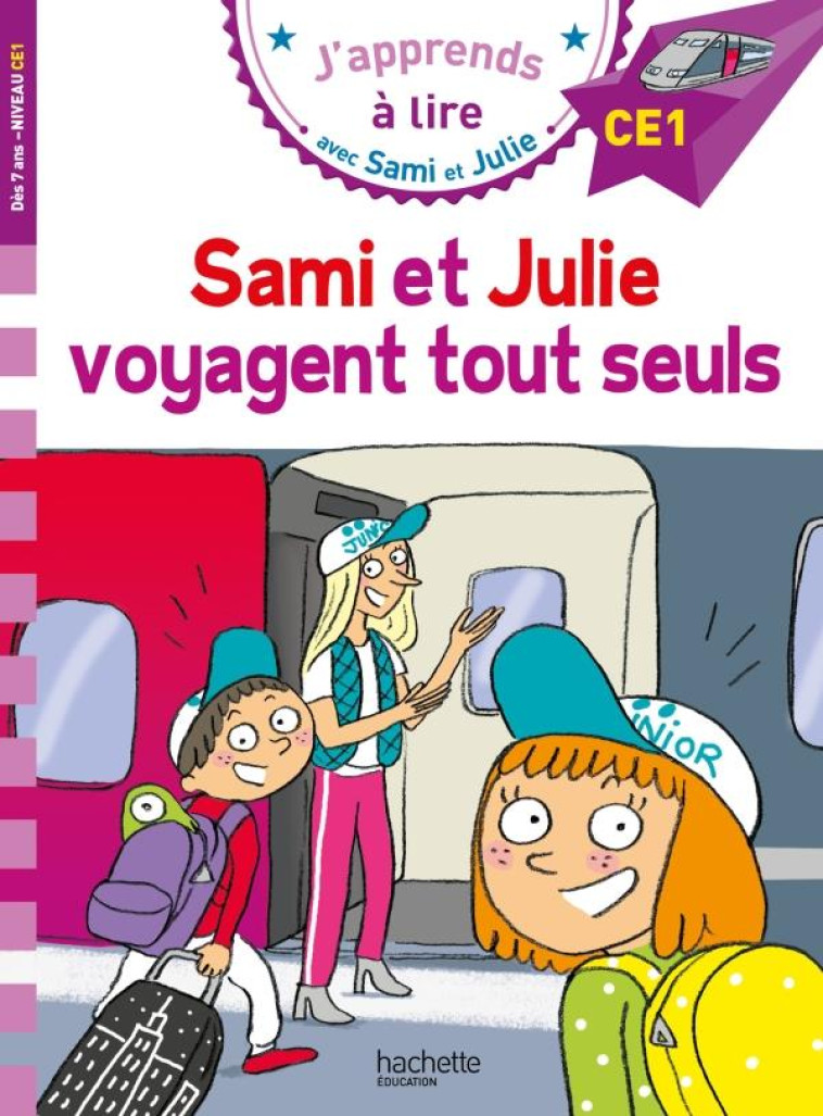 SAMI ET JULIE VOYAGENT TOUT SEULS CE1 - BONTE/LESBRE - HACHETTE