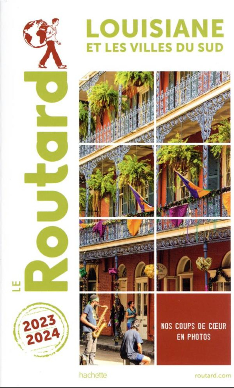 GUIDE DU ROUTARD LOUISIANE 2023/24 - ET LES VILLES DU SUD - XXX - HACHETTE