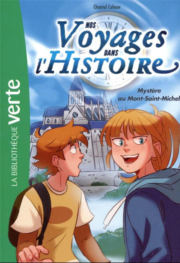 NOS VOYAGES DANS L'HISTOIRE T03 MYSTERE AU MONT-SAINT-MICHEL - CAHOUR/DEROO - HACHETTE