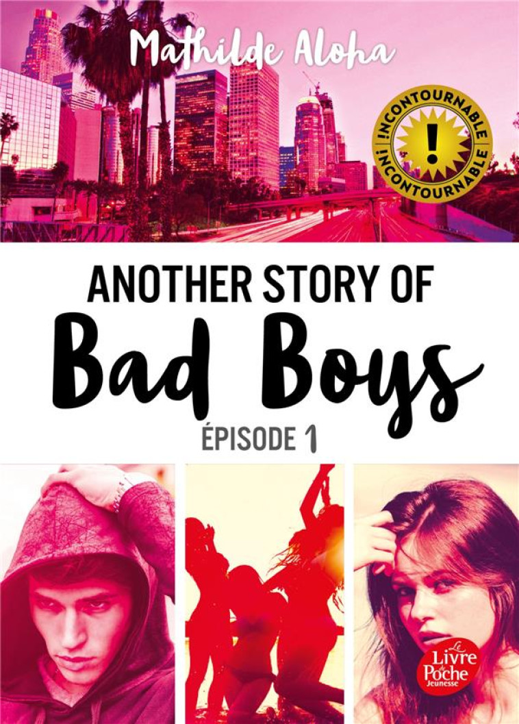 ANOTHER STORY OF BAD BOYS T1 - ALOHA MATHILDE - HACHETTE