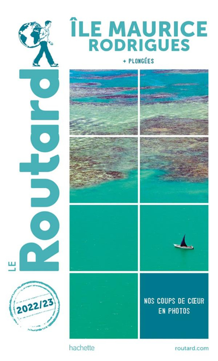 GUIDE DU ROUTARD ILE MAURICE ET RODRIGUES 2 022-23 - XXX - HACHETTE