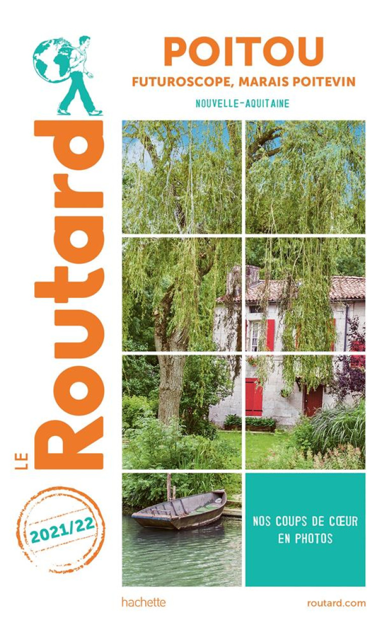 GUIDE DU ROUTARD POITOU 2021/22 - FUTUROSCO PE, MARAIS POITEVIN - XXX - HACHETTE