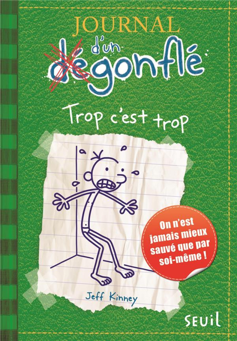 JOURNAL D'UN DEGONFLE T03 TROP C'EST TROP - KINNEY JEFF - SEUIL