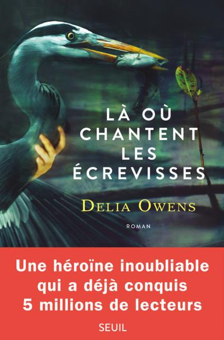 LA OU CHANTENT LES ECREVISSES - OWENS DELIA - SEUIL