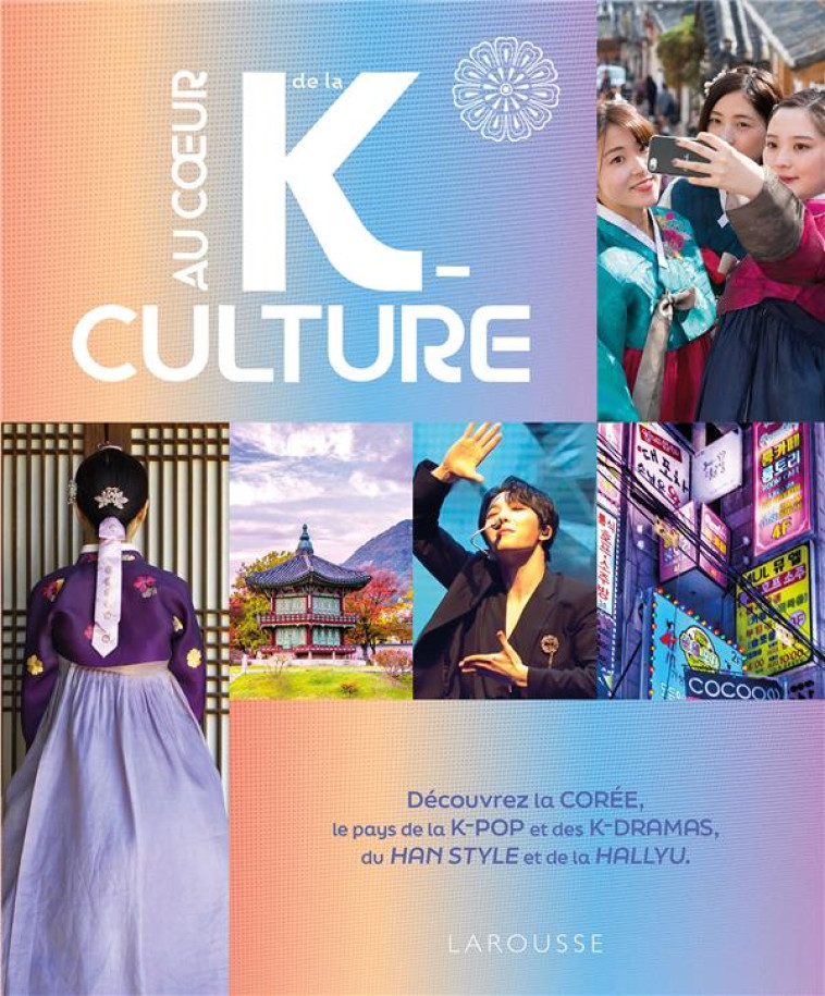 K CULTURE - DUVAL ANNE-CLAIRE - LAROUSSE