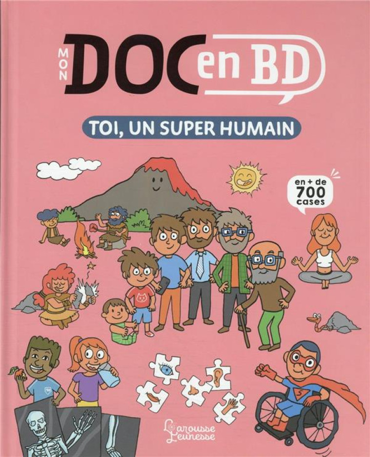 MON DOC EN BD : TOI, UN SUPER HUMAIN - LEDU/FRATTINI/RODA - LAROUSSE