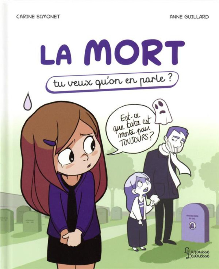 LA MORT TU VEUX QU'ON EN PARLE - SIMONET CARINE - LAROUSSE