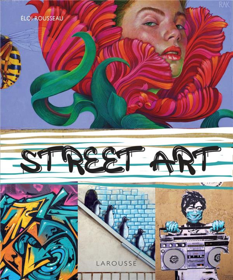 STREET ART - XXX - LAROUSSE