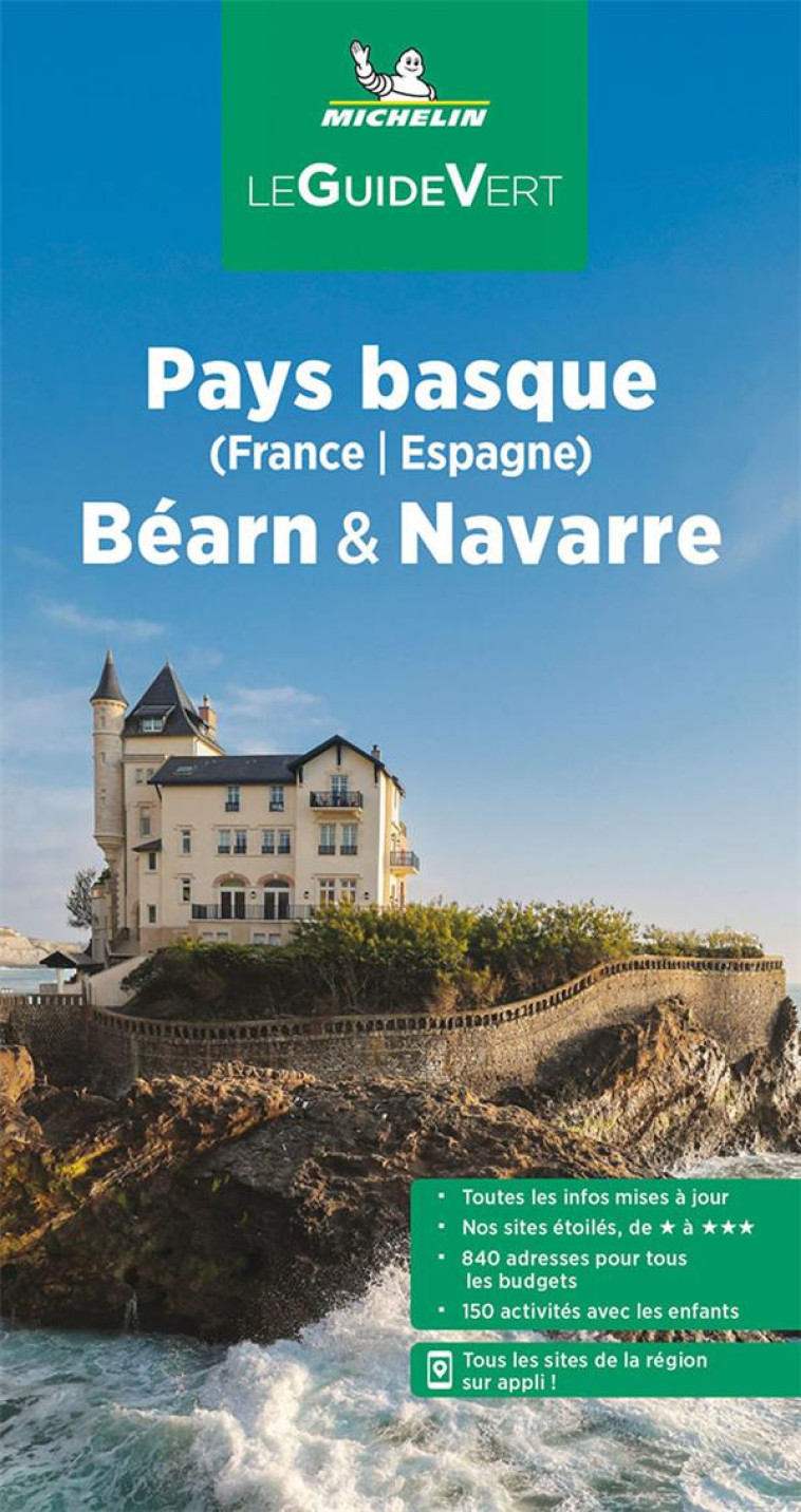 GUIDE VERT PAYS BASQUE (FRANCE, ESPAGNE) ET NAVARRE - XXX - MICHELIN