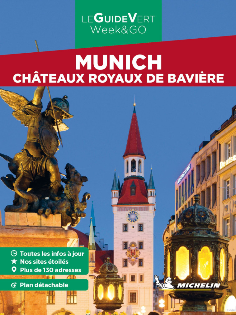 GUIDE VERT WEEK&GO MUNICH. CHATEAUX ROYAUX DE BAVIERE - XXX - MICHELIN