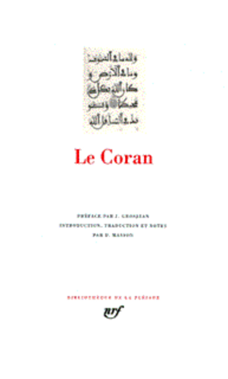 LE CORAN - ANONYMES/GROSJEAN - GALLIMARD