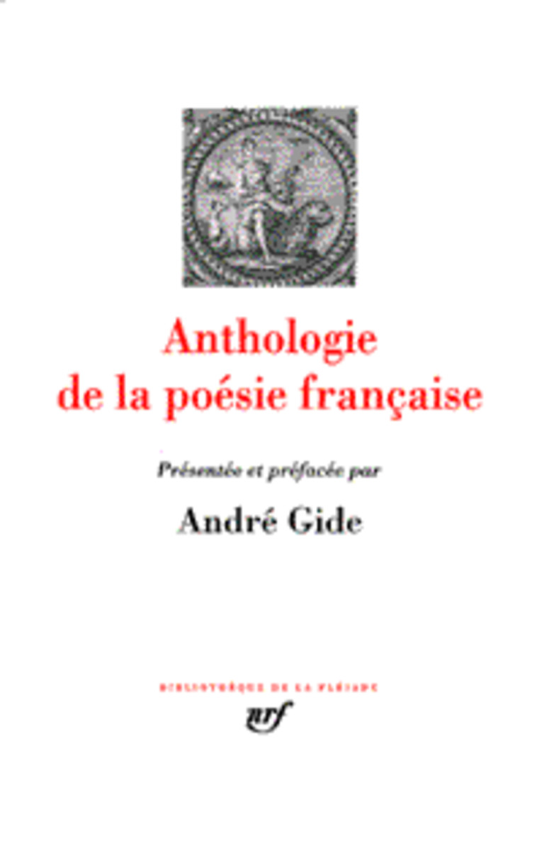 ANTHOLOGIE DE LA POESIE FRANCAISE - GIDE ANDRE - GALLIMARD