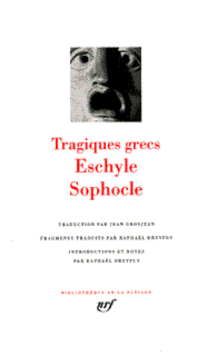 TRAGIQUES GRECS - ESCHYLE/SOPHOCLE - GALLIMARD