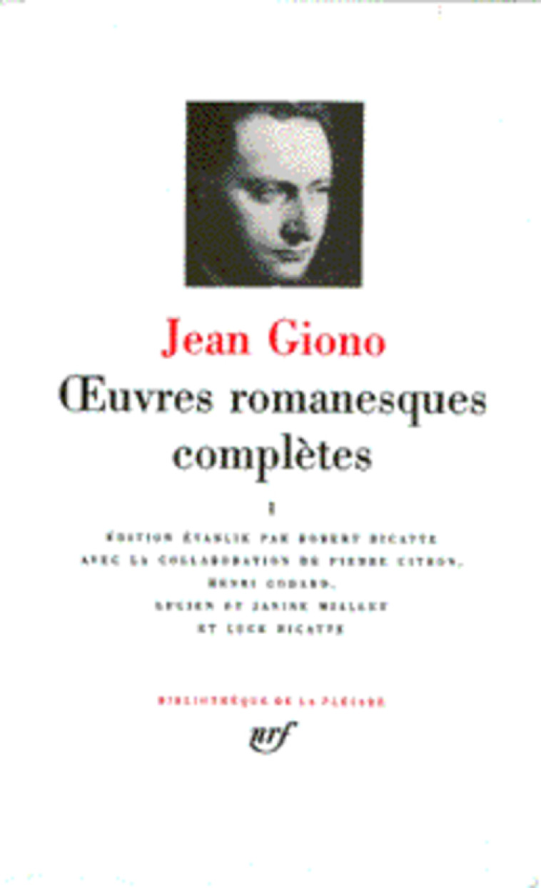 OEUVRES ROMANESQUES COMPLETES T1 - GIONO JEAN - GALLIMARD