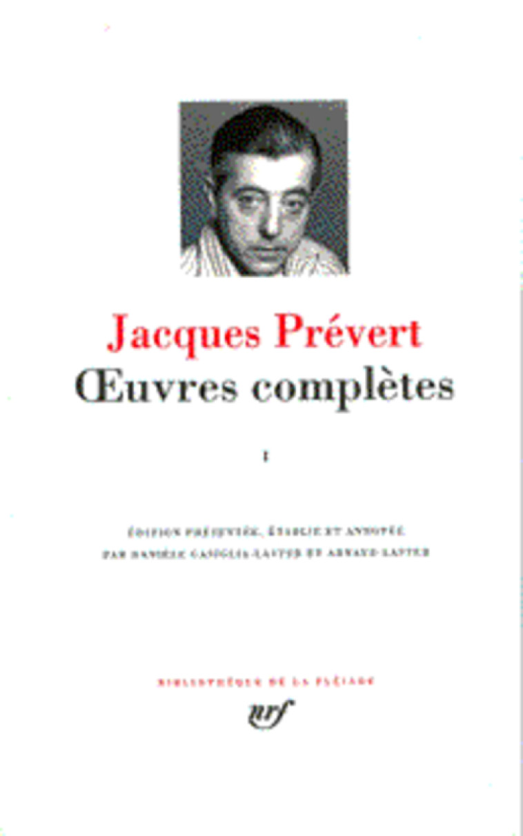 OEUVRES COMPLETES T1 - PREVERT/DUHEME/YLLA - GALLIMARD