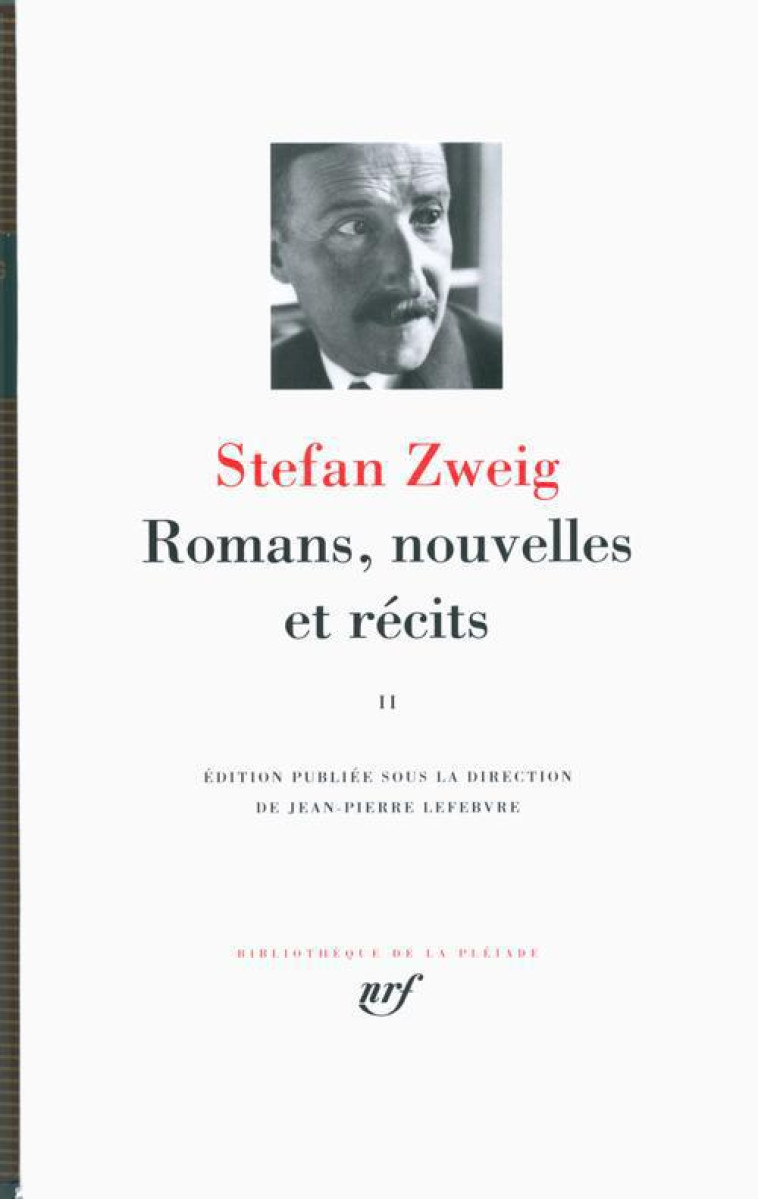 ROMANS, NOUVELLES ET RECITS T2 - ZWEIG STEFAN - Gallimard