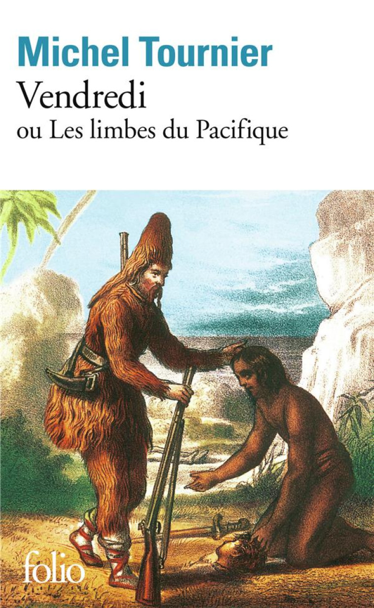 VENDREDI OU LES LIMBES DU PACIFIQUE - TOURNIER MICHEL - GALLIMARD