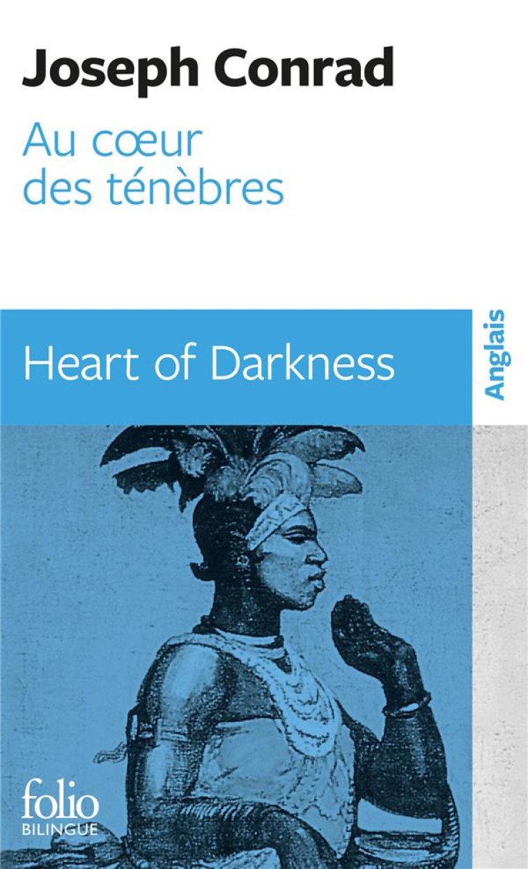 AU COEUR DES TENEBRES/ HEART OF DARKNESS - CONRAD - GALLIMARD