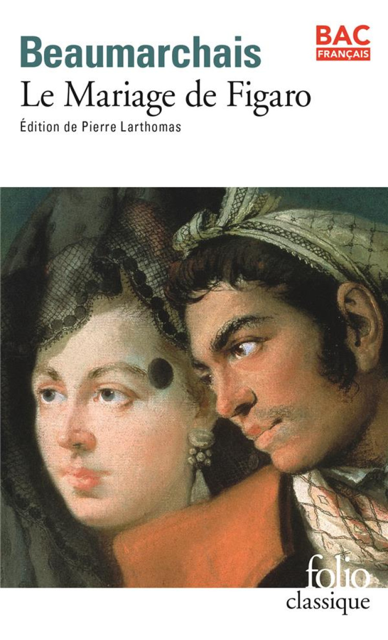 LE MARIAGE DE FIGARO - BEAUMARCHAIS - GALLIMARD