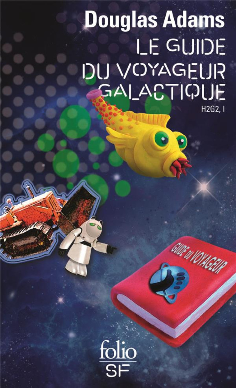 LE GUIDE DU VOYAGEUR GALACTIQUE H2G2 T1 - ADAMS DOUGLAS - GALLIMARD