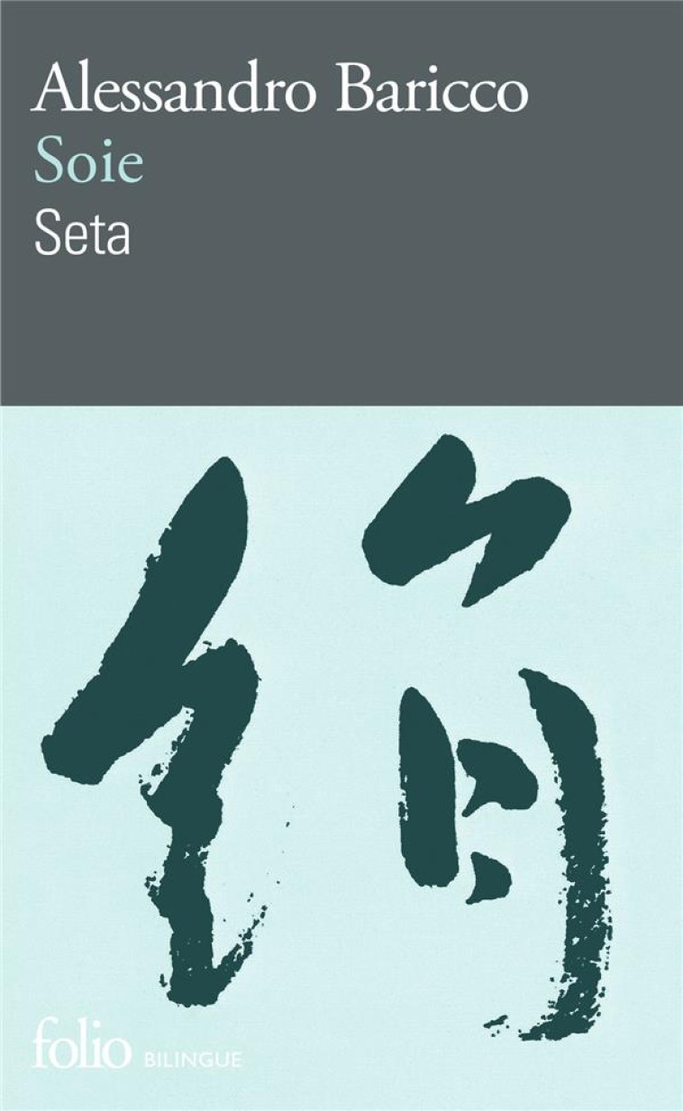 SOIE / SETA - BARICCO ALESSANDRO - Gallimard