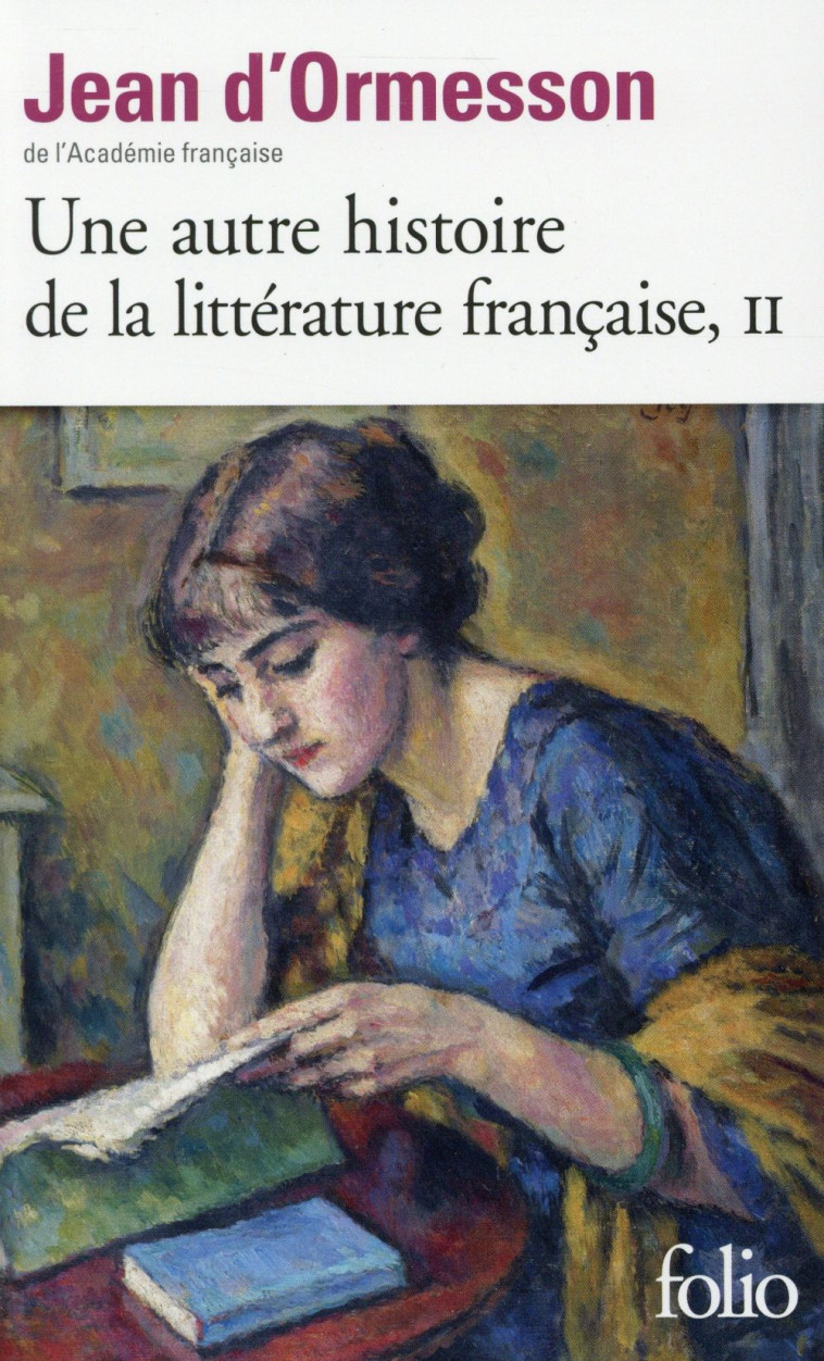 UNE AUTRE HISTOIRE DE LA LITTERATURE FRANCA ISE T2 - ORMESSON JEAN D' - Gallimard