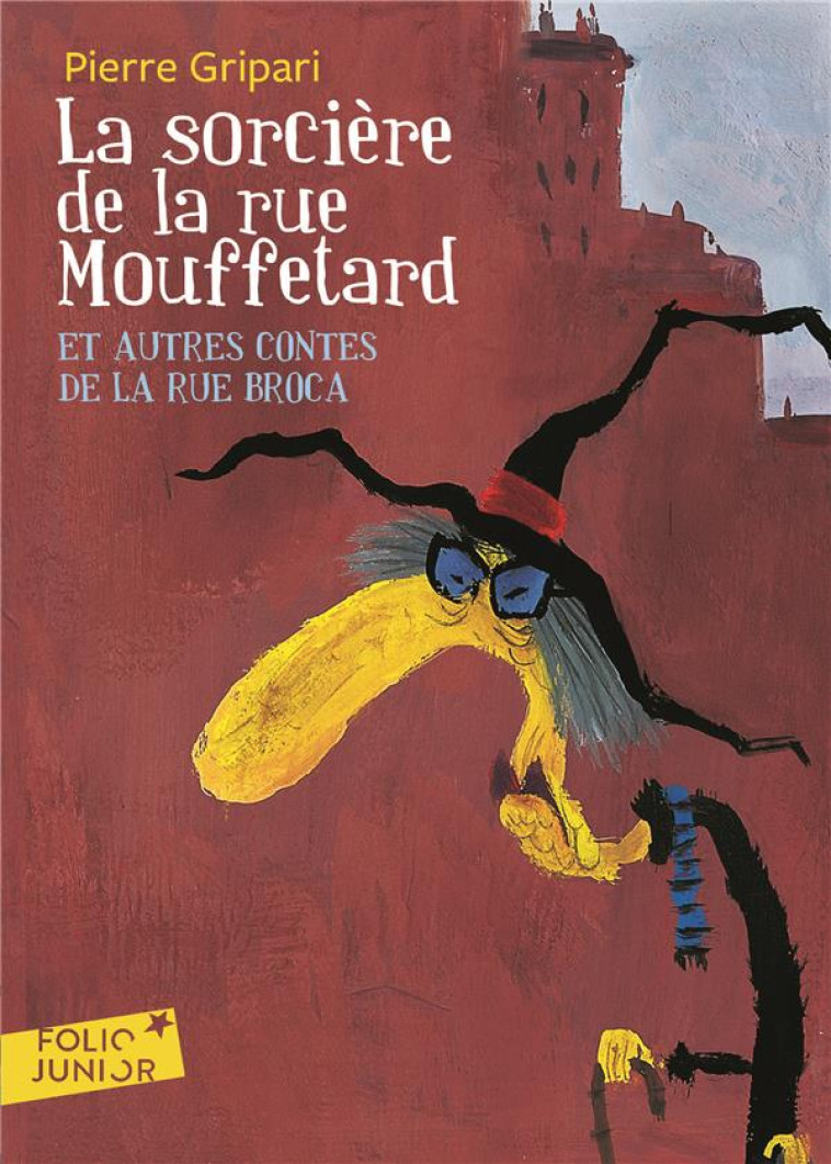 LA SORCIERE DE LA RUE MOUFFETARD ET AUTRES - GRIPARI/ROSADO - GALLIMARD