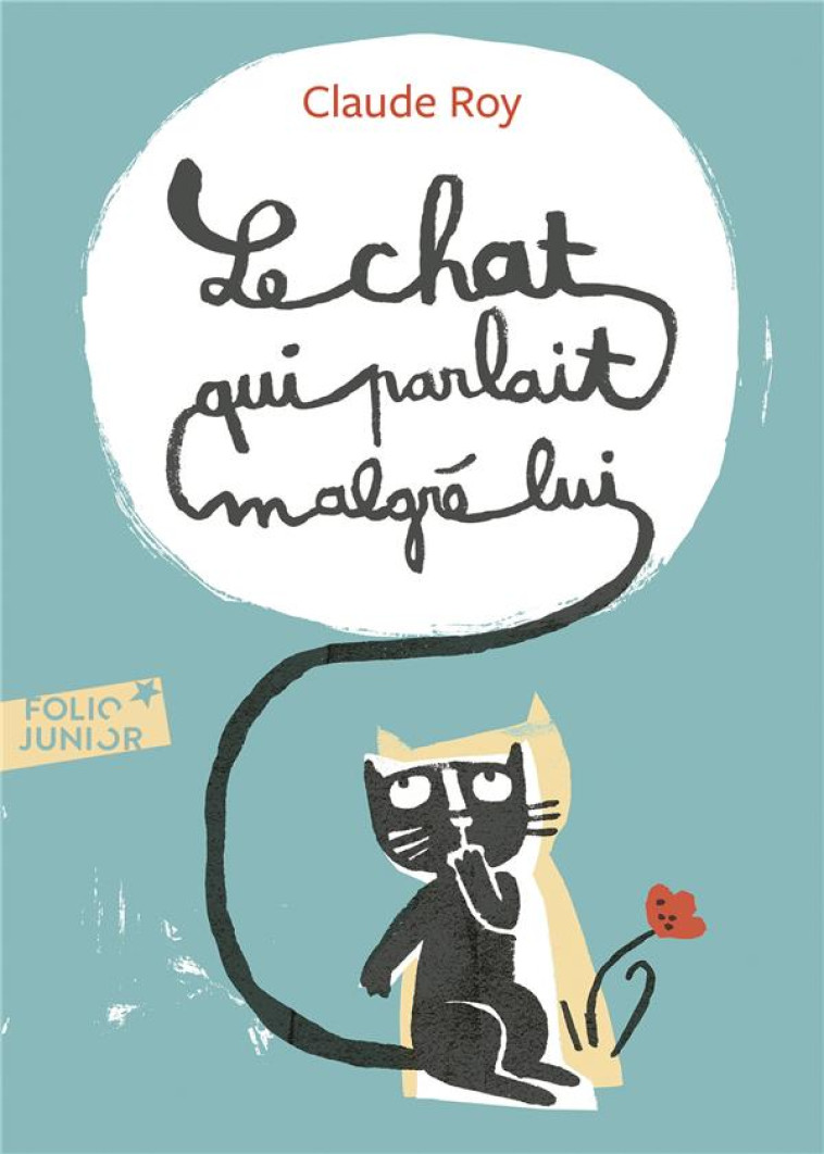 LE CHAT QUI PARLAIT MALGRE LUI - ROY/GEHIN - GALLIMARD