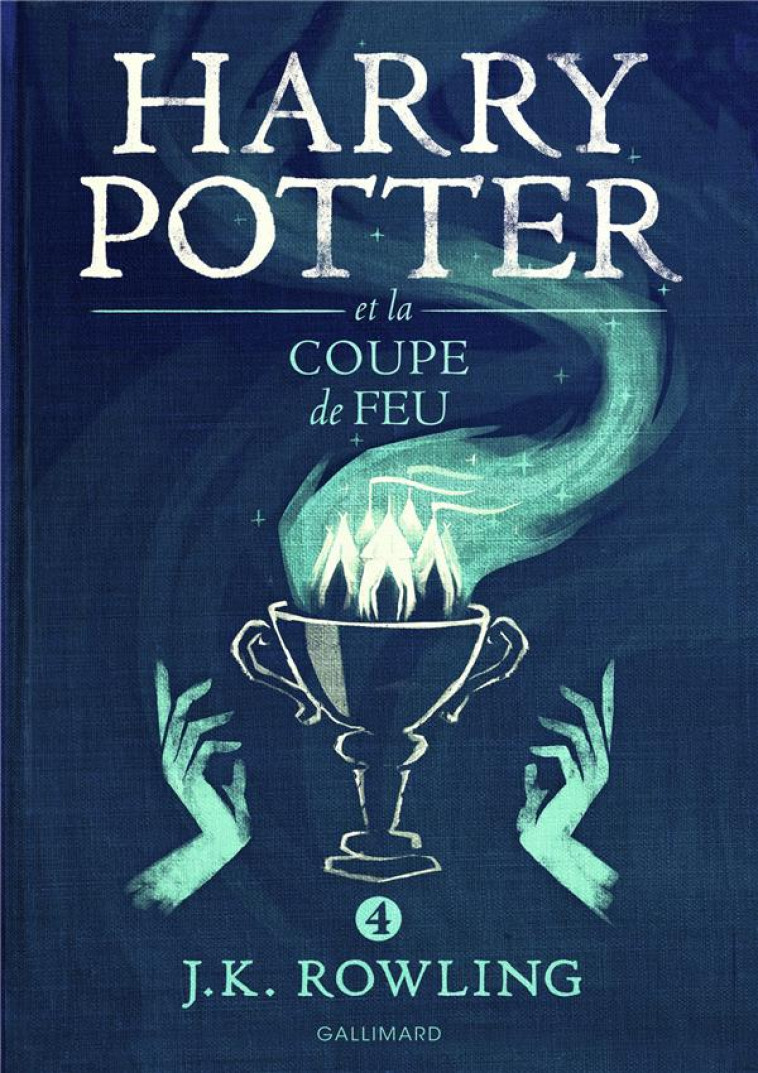 HARRY POTTER ET LA COUPE DE FEU - ROWLING J.K. - Gallimard-Jeunesse