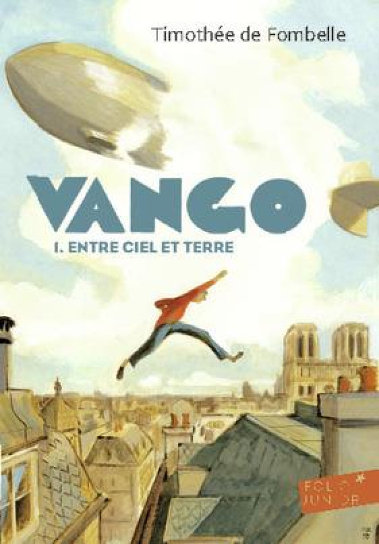 VANGO T1 ENTRE CIEL ET TERRE - FOMBELLE TIMOTHEE DE - Gallimard-Jeunesse